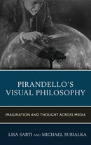 Pirandello's Visual Philosophy : Imagination and Thought across Media-9781683930280