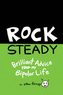 Rock Steady : Brilliant Advice from my Bipolar Life-9781683961017