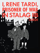 I, Rene Tardi, Prisoner of War In Stalag IIB Vol. 2 : My Return Home-9781683961796