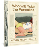 Who Will Make the Pancakes : Five Stories-9781683966708