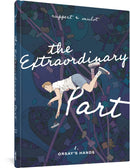 The Extraordinary Part : Book One: Orsay's Hands-9781683966845