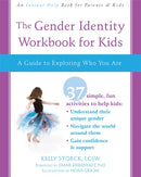 The Gender Identity Workbook for Kids : A Guide to Exploring Who You Are-9781684030309