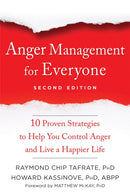Anger Management for Everyone : Ten Proven Strategies to Help You Control Anger and Live a Happier Life-9781684032266