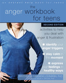 The Anger Workbook for Teens : Activities to Help You Deal with Anger and Frustration-9781684032457