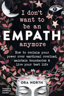 I Don''t Want to Be an Empath Anymore