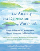 The Anxiety and Depression Workbook : Simple, Effective CBT Techniques to Manage Moods and Feel Better Now-9781684036141
