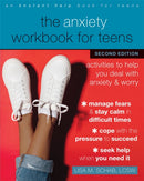 The Anxiety Workbook for Teens : Activities to Help You Deal with Anxiety and Worry-9781684038633