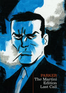 Richard Stark''s Parker: The Martini Edition - Last Call