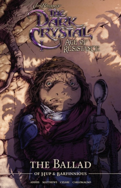 Jim Henson''s The Dark Crystal Age of Resistance The Ballad of Hup & Barfinnious