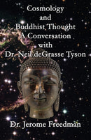 Cosmology and Buddhist Thought : A Conversation with Neil deGrasse Tyson-9781684190034