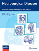 Neurosurgical Diseases : An Evidence-Based Approach to Guide Practice-9781684200511