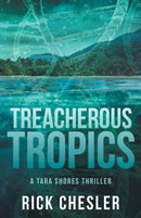 Tropical Treachery : A Tara Shores Thriller-9781684426317