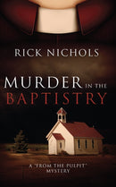 Murder in the Baptistry : A From the Pulpit Mystery-9781684428069