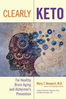 Clearly Keto : For Healthy Brain Aging and Alzheimer's Prevention-9781684428342