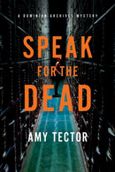 Speak for the Dead : A Dominion Archives Mystery-9781684428861
