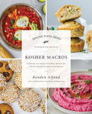 Kosher Macros : 63 Recipes for Eating Everything (Kosher) for Physical Health and Emotional Balance-9781684429059
