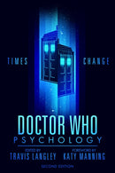 Doctor Who Psychology (2nd Edition) : Times Change-9781684429837