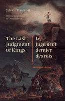 The Last Judgment of Kings / Le Jugement Dernier Des Rois : A Bilingual Edition-9781684485444