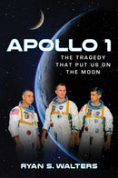 Apollo 1 : The Tragedy That Put Us on the Moon-9781684510948