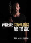 Where Cowards Go to Die-9781684511648