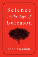 Science in an Age of Unreason
