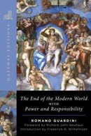 The End of the Modern World : With Power and Responsibility-9781684515370