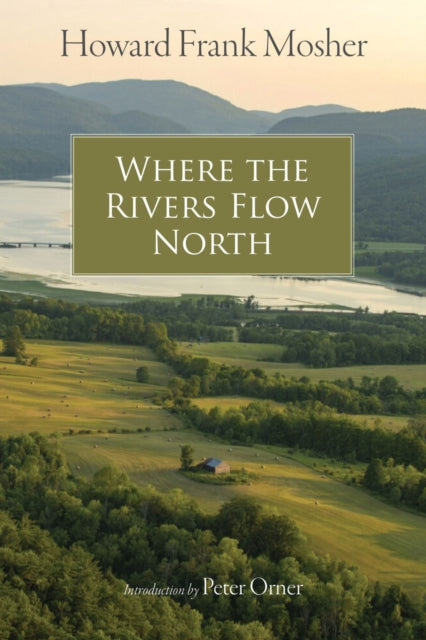 Where the Rivers Flow North-9781684581399