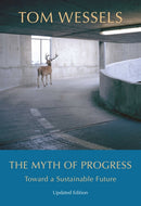 The Myth of Progress - Toward a Sustainable Future-9781684581528