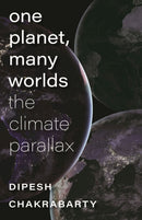 One Planet, Many Worlds - The Climate Parallax-9781684581573