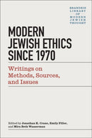 Modern Jewish Ethics since 1970 – Writings on Methods, Sources, and Issues