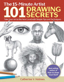 101 Drawing Secrets : Take Your Art to the Next Level with Simple Tips and Techniques-9781684620180