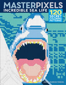 Masterpixels: Incredible Sea Life-9781684620326