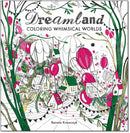 Dreamland : Coloring Whimsical Worlds-9781684620340