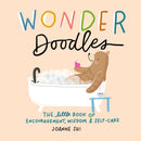 Wonder Doodles : The Little Book of Encouragement, Wisdom & Self-Care-9781684620432