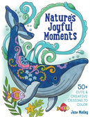 Nature's Joyful Moments : 50+ Cute & Creative Designs to Color - Positive and Calming Coloring Book for Adults and Kids-9781684620944