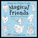 How to Draw Cute Magical Friends