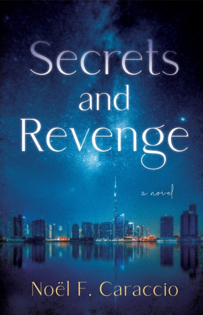Secrets and Revenge : A Novel-9781684632022