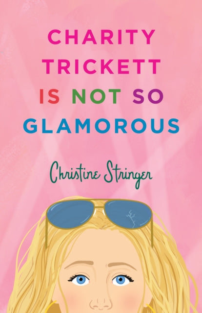 Charity Trickett Is Not So Glamorous-9781684633166