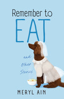 Remember to Eat and Other Stores-9781684633401