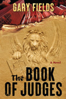 The Book of Judges : A Novel-9781684633487