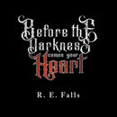 Before the Darkness Comes Your Heart-9781684712830