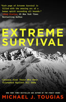 Extreme Survival : Lessons from Those Who Have Triumphed Against All Odds (Survival Stories, True Stories)-9781684810611