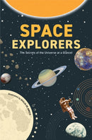 Space Explorers : The Secrets of the Universe at a Glance! (Astronomy Book for Middle Schoolers Ages 8-10)-9781684811489