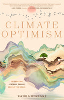 Climate Optimism : Celebrating Systemic Change Around the World-9781684811588