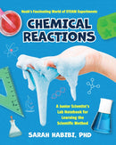 Noah's Fascinating World of STEAM Experiments : Chemical Reactions (Experiments for Ages 8-12)-9781684811755