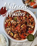 Nutrient Matters : 50 Simple Whole Food Recipes and Comfort Foods-9781684811939