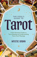 The Fool's Guide to Tarot : A No-Nonsense Guide to Tarot Reading and Understanding Tarot Card Meanings-9781684814596