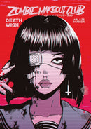 Zombie Makeout Club Vol 1: DeathWish-9781684970575