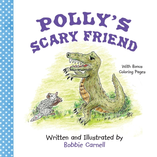 Polly''s Scary Friend