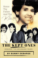 The Kept Ones : The Beginning Years (Volume 1)-9781685060534